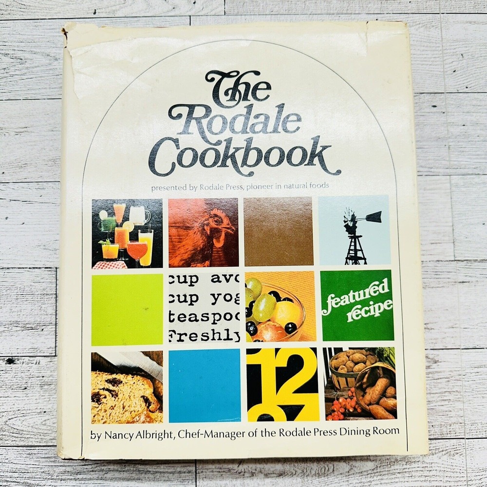 The Rodale Cookbook by Nancy Albright‎ - 1973(c) - 1977 Printing - Hardcover